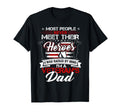 I Was Raised My Hero Proud Veterans T-Shirt - Fun Novelty Design Men Women - T-Shirt, Sweatshirt, Hoodie