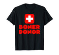 Boner Donor Funny Naughty Dad Joke T-Shirt - Fun Novelty Design for Adults - T-Shirt, Sweatshirt, Hoodie