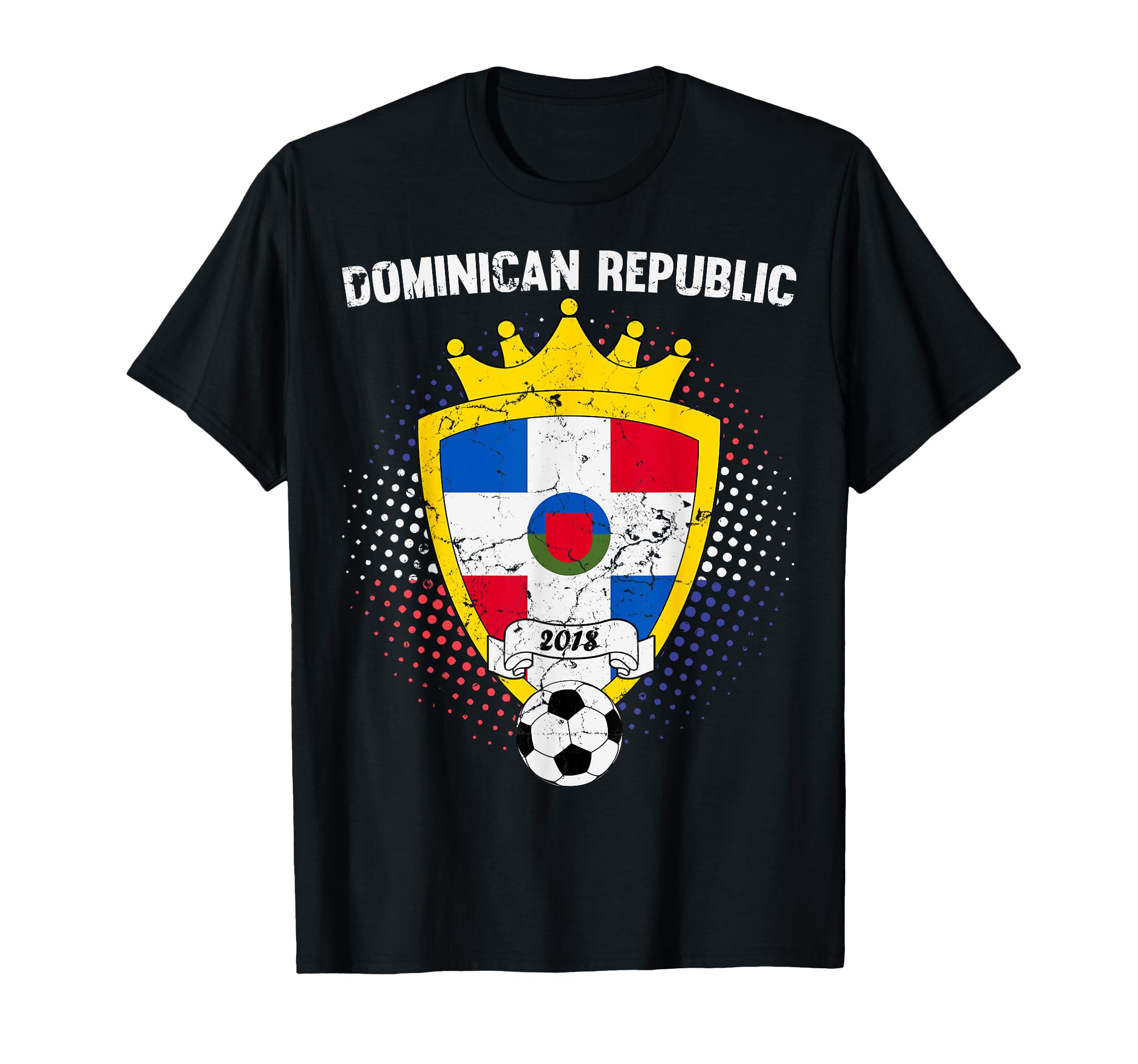 Dominican Republic Soccer 2018 T-Shirt - Trendy Graphic Men Women - T-Shirt, Sweatshirt, Hoodie