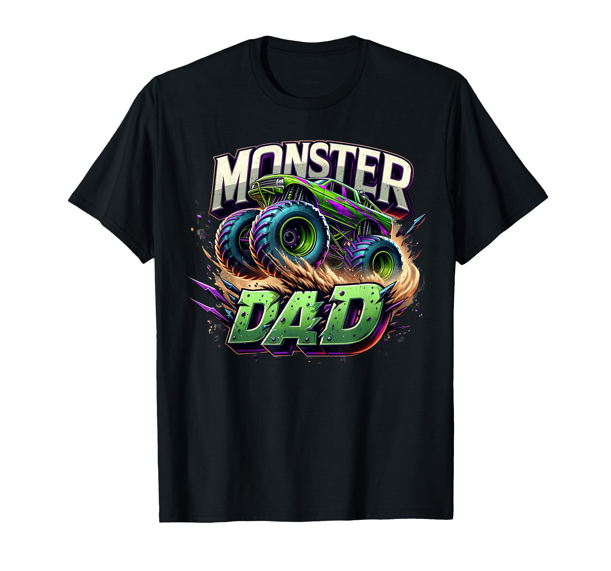 Monster Truck Race Racer Driver Dad T-Shirt - Fun Novelty Design Unisex - T-Shirt, Sweatshirt, Hoodie