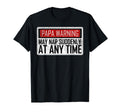 Mens Funny Papa Warning Sign May Nap T-Shirt - Aesthetic Graphic Men Women - T-Shirt, Sweatshirt, Hoodie