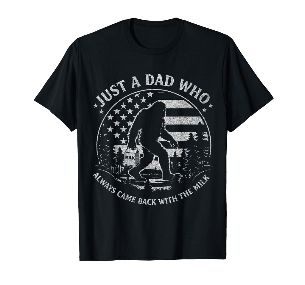 Just Dad Who Always Came Back Milk Daddy T-Shirt - Minimalist Print Unisex - T-Shirt, Sweatshirt, Hoodie