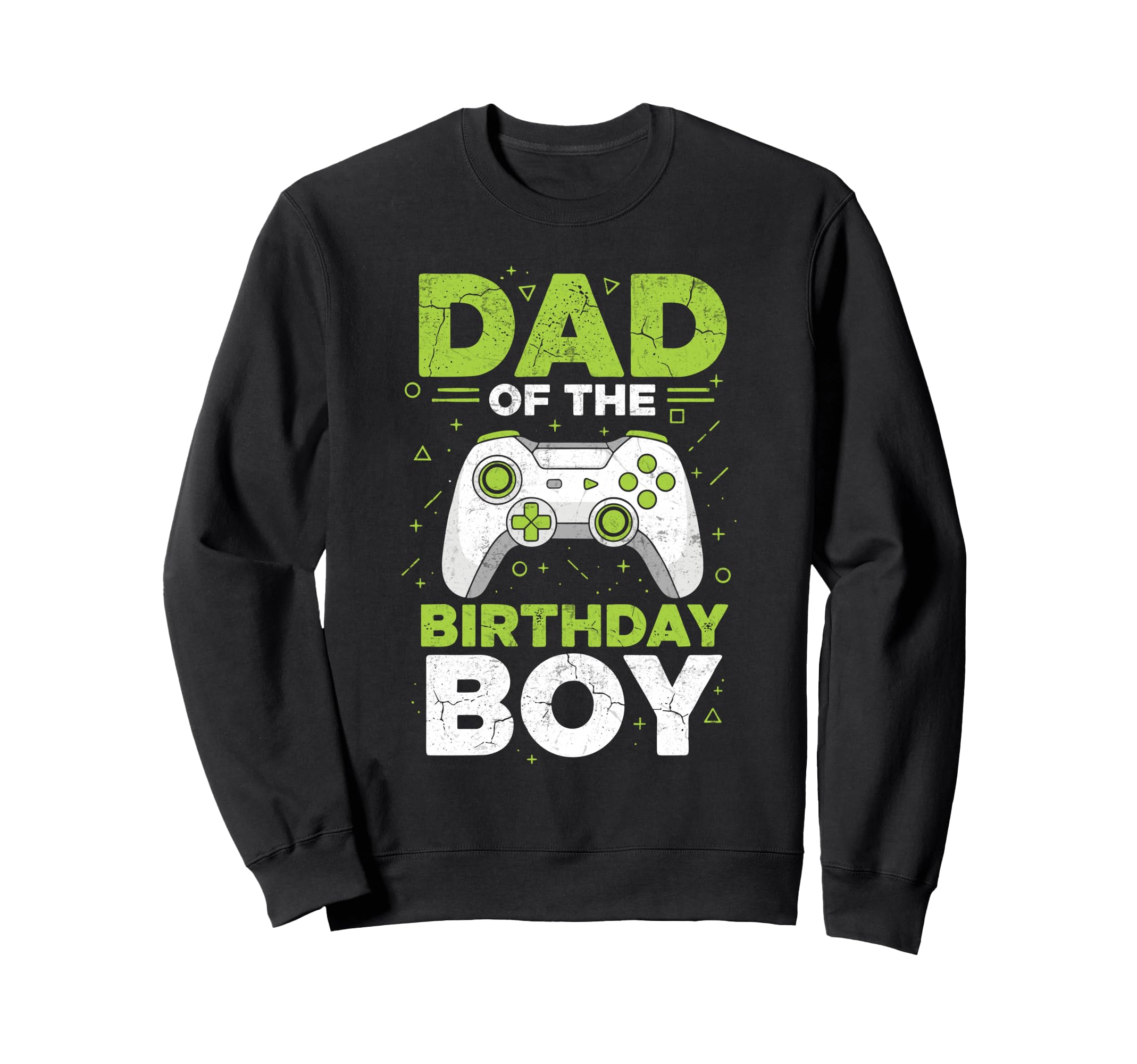 Dad Birthday Matching Video Gamer Sweatshirt - Trendy Graphic for Adults - T-Shirt, Sweatshirt, Hoodie