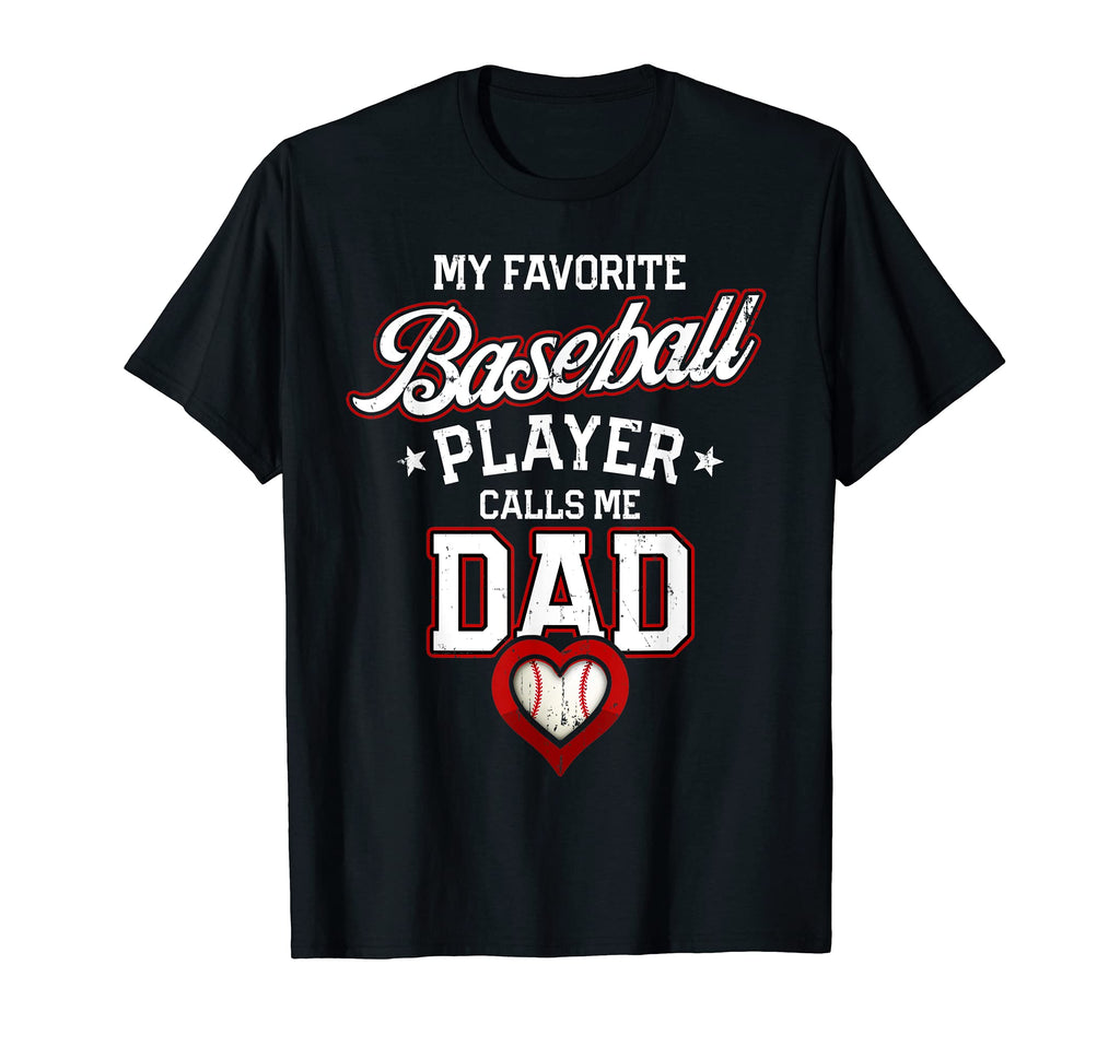 Mens My Favorite Baseball Player Calls T-Shirt - Fun Novelty Design Unisex - T-Shirt, Sweatshirt, Hoodie