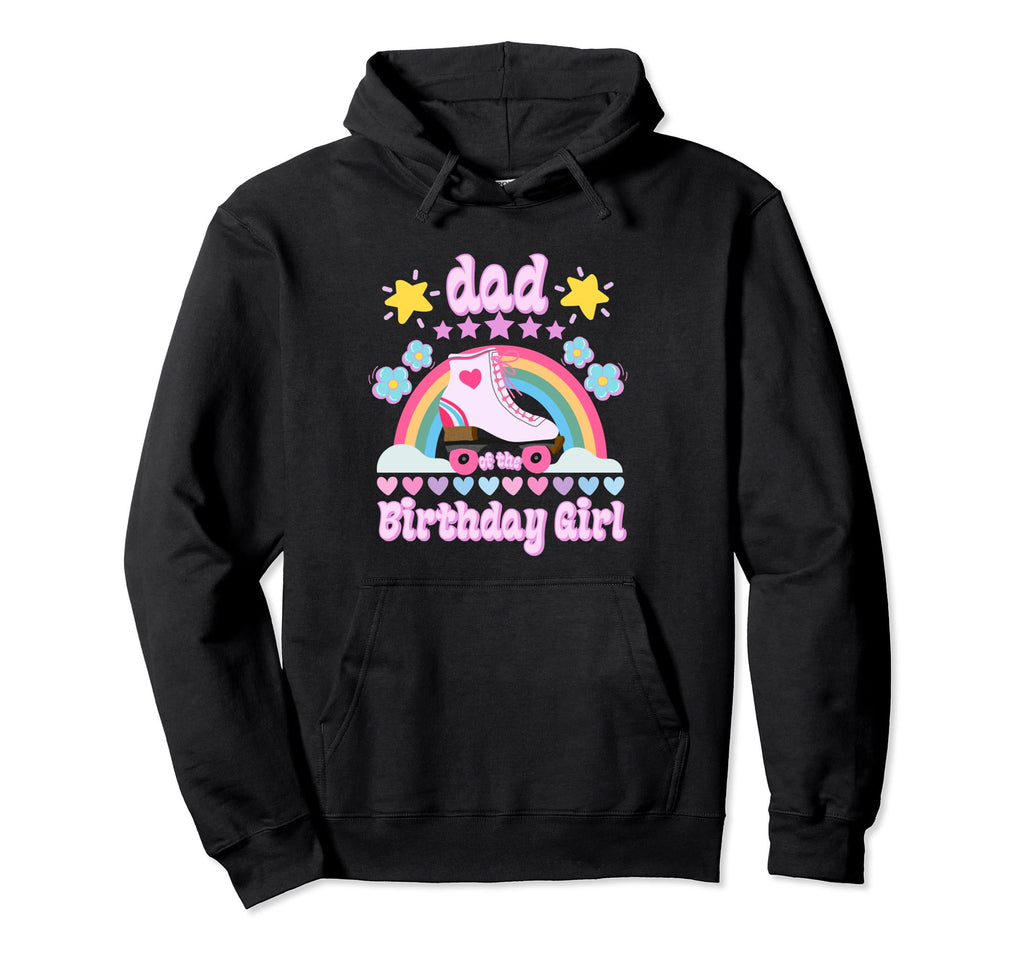 Dad Birthday Roller Skating Party Rainbow Hoodie - Graphic Print Men Women - T-Shirt, Sweatshirt, Hoodie