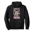 Crazy Proud Always Loud Soccer Mom Life Hoodie - Trendy Graphic Men Women - T-Shirt, Sweatshirt, Hoodie