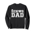 Proud Dad 2026 Senior Graduate Sweatshirt - Unique Graphic for Adults - T-Shirt, Sweatshirt, Hoodie