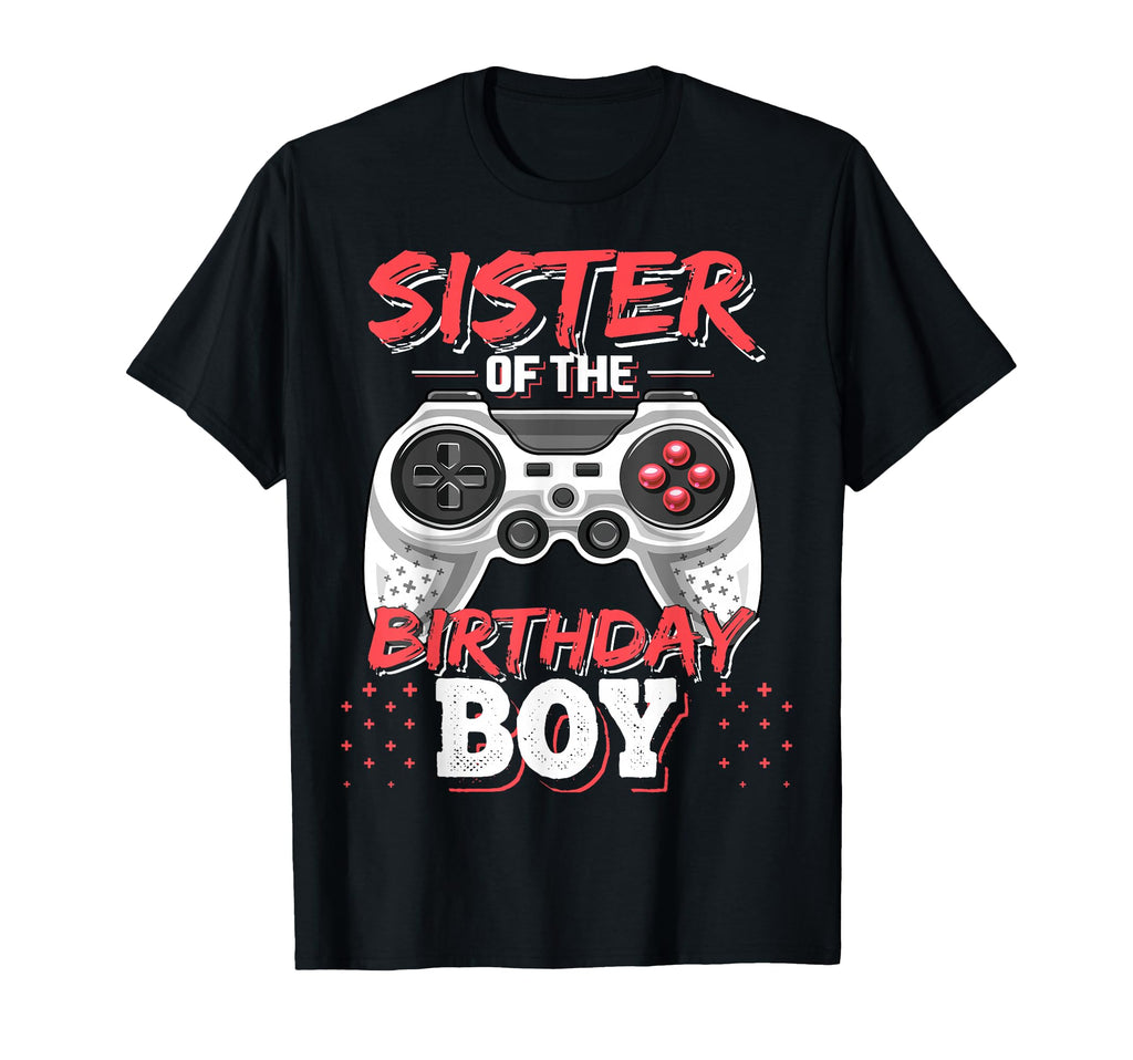 Sister Birthday Matching Video Gamer Party T-Shirt - Unique Graphic Unisex - T-Shirt, Sweatshirt, Hoodie