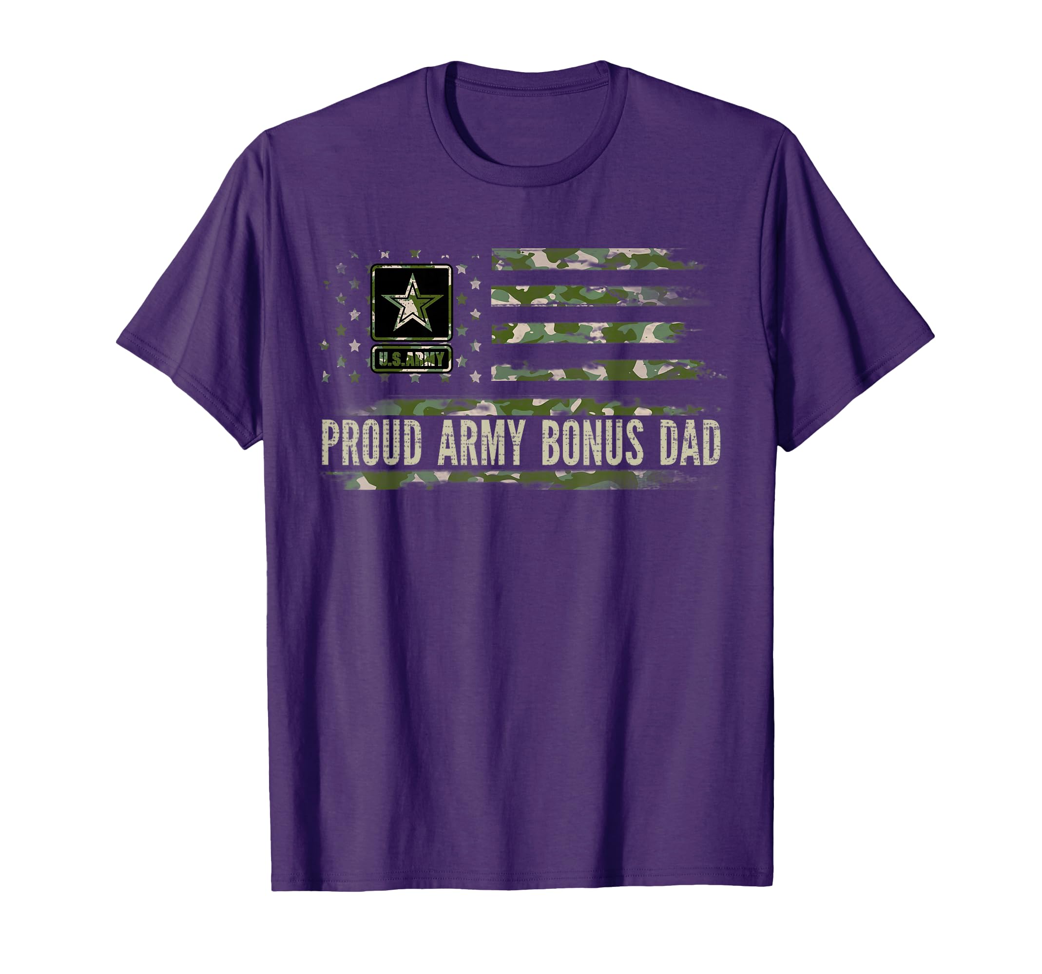 Proud Army Bonus Dad Camo American T-Shirt - Casual Everyday Wear Unisex - T-Shirt, Sweatshirt, Hoodie
