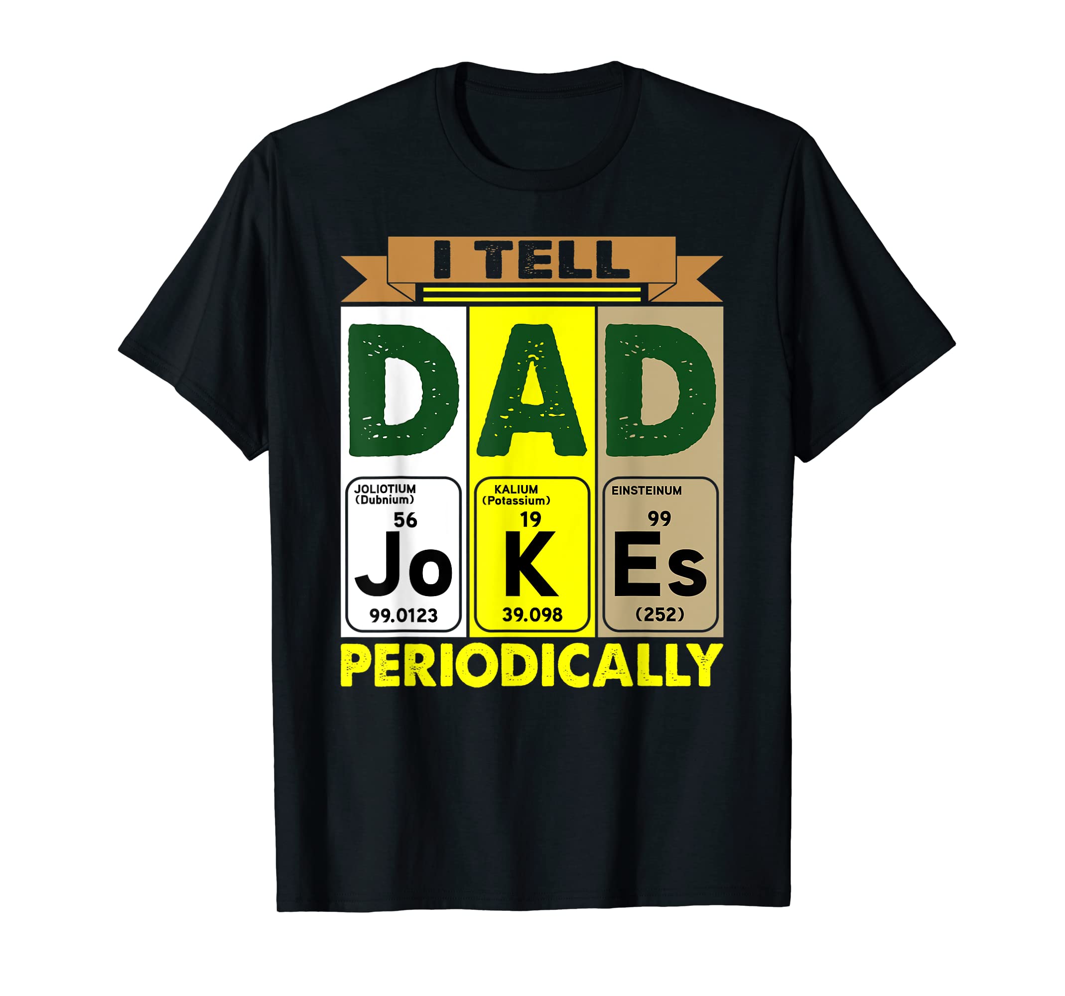 Daddy I Tell Dad Jokes Periodically T-Shirt - Streetwear Style Men Women - T-Shirt, Sweatshirt, Hoodie