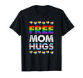 Free Mom Hugs Rainbow Lgbtq Gay Pride T-Shirt - Unique Graphic Men Women - T-Shirt, Sweatshirt, Hoodie