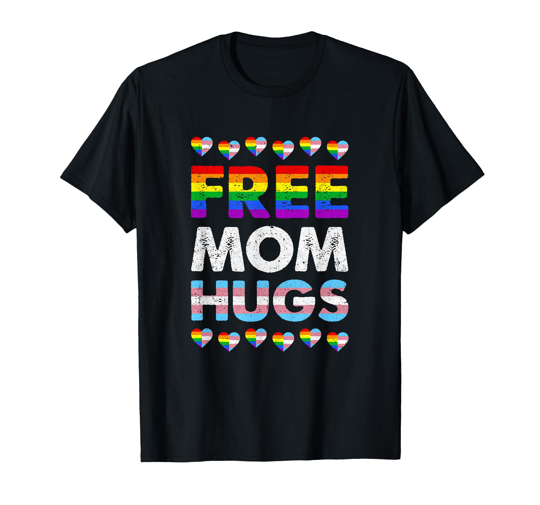 Free Mom Hugs Rainbow Lgbtq Gay Pride T-Shirt - Unique Graphic Men Women - T-Shirt, Sweatshirt, Hoodie