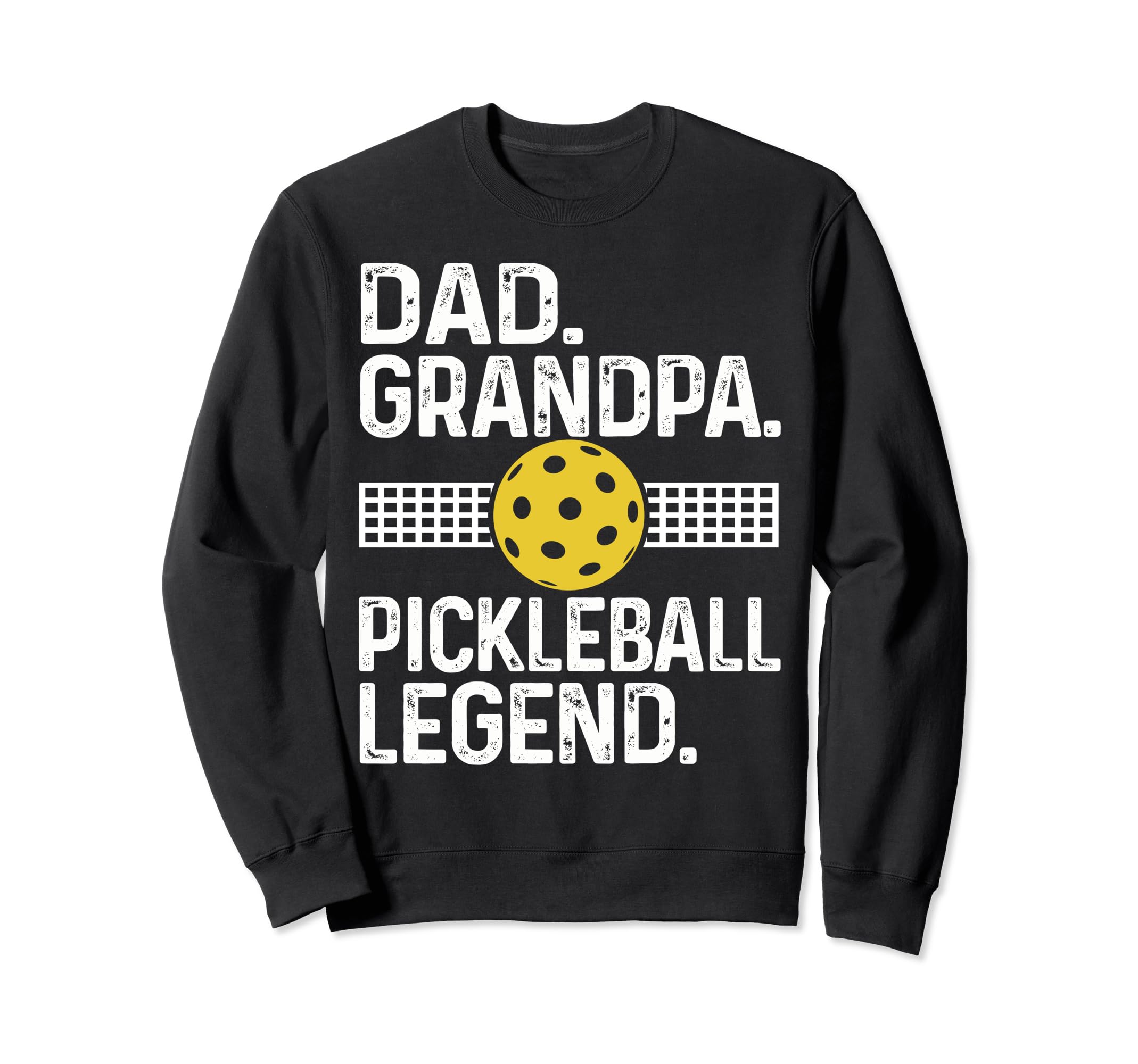 Dad Grandpa Pickleball Legend Player Sweatshirt - Unique Graphic Men Women - T-Shirt, Sweatshirt, Hoodie
