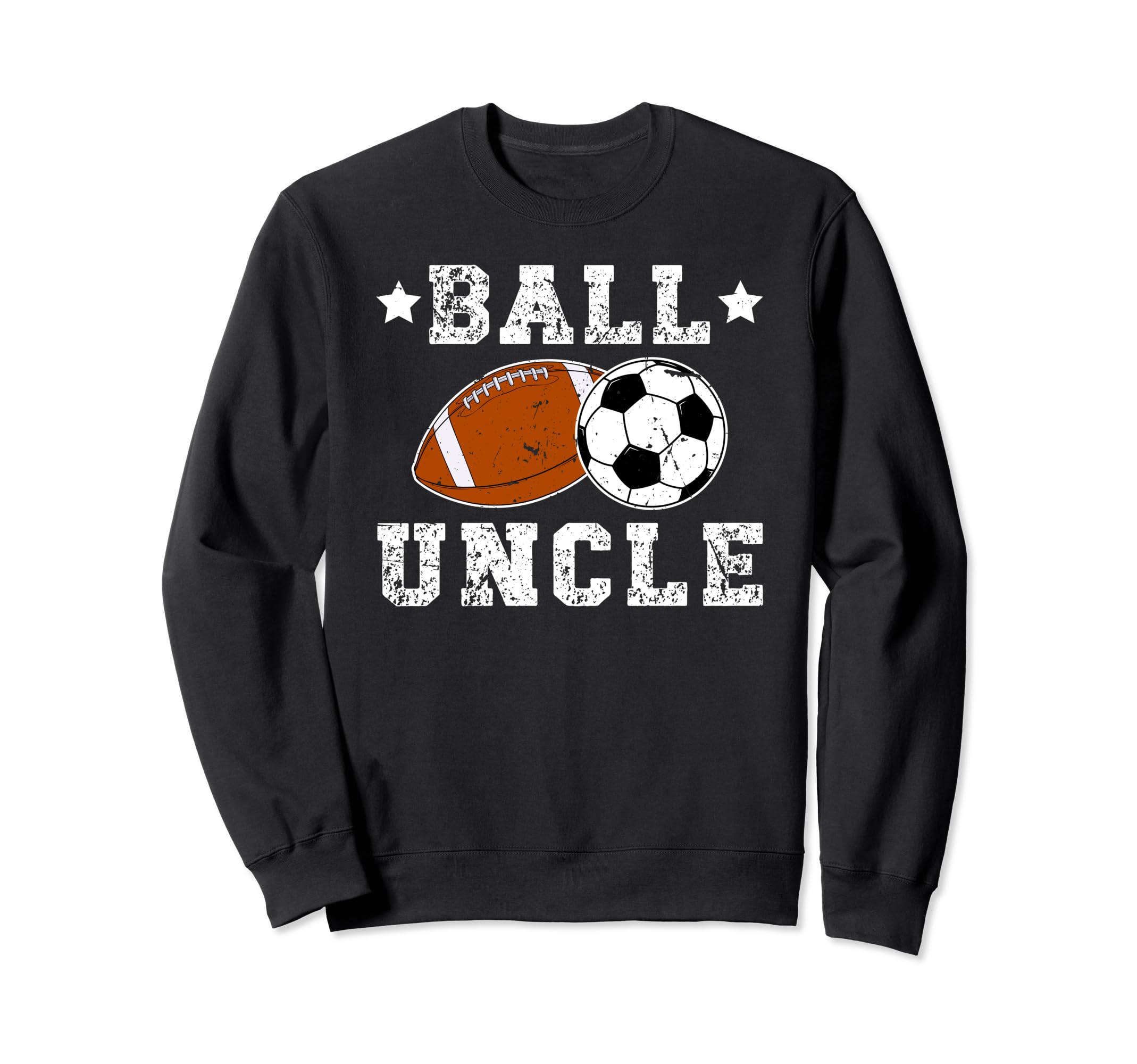 Ball Uncle Proud Soccer Football Sweatshirt - Novelty Apparel for Adults - T-Shirt, Sweatshirt, Hoodie
