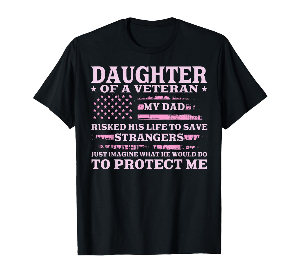 Daughter Veteran Fathers Day Veteran T-Shirt - Unique Graphic for Adults - T-Shirt, Sweatshirt, Hoodie