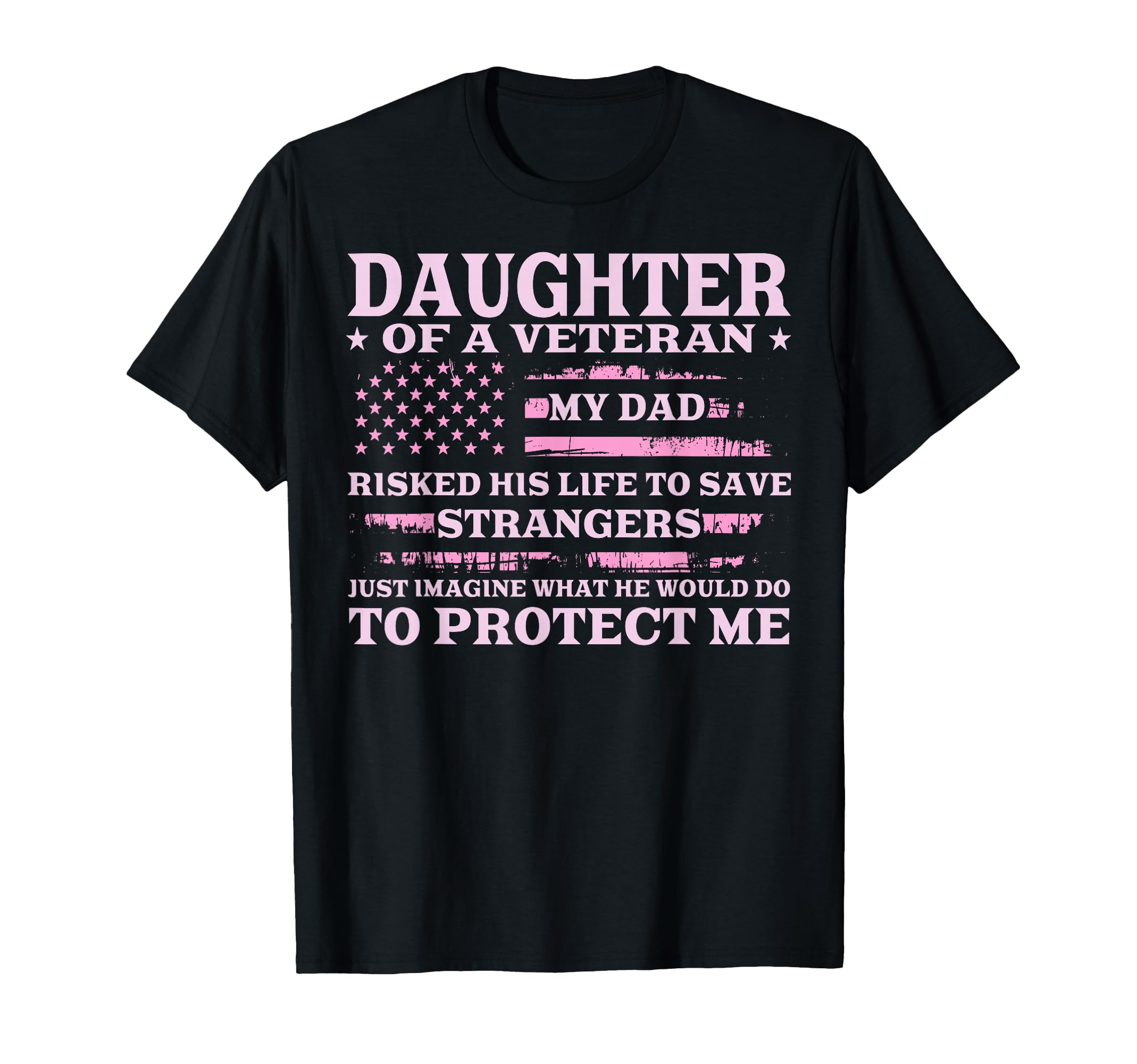 Daughter Veteran Fathers Day Veteran T-Shirt - Unique Graphic for Adults - T-Shirt, Sweatshirt, Hoodie