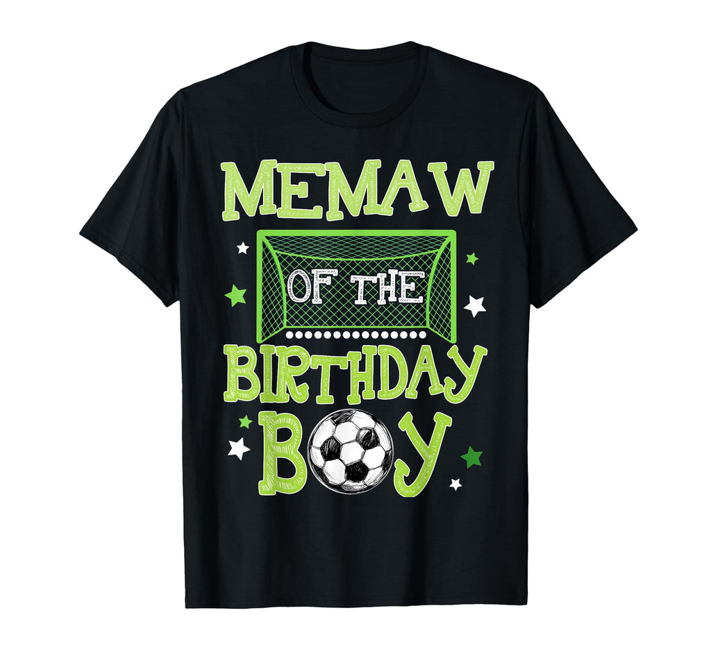 Memaw Birthday Soccer Family Matching T-Shirt - Trendy Graphic Unisex - T-Shirt, Sweatshirt, Hoodie