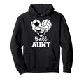 Ball Aunt Heart Funny Soccer Hoodie - Casual Everyday Wear for Adults - T-Shirt, Sweatshirt, Hoodie