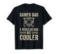 Funny Fathers Day Novelty Gamer Dad T-Shirt - Streetwear Style Unisex - T-Shirt, Sweatshirt, Hoodie