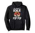 My Favorite Soccer Goalie Pop Pop Soccer Hoodie - Streetwear Style Unisex - T-Shirt, Sweatshirt, Hoodie