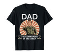 Military Dad Commander Family Funny T-Shirt - Aesthetic Graphic Men Women - T-Shirt, Sweatshirt, Hoodie