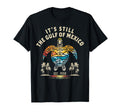 Its Still Gulf Mexico Forever Since 1550 T-Shirt - Aesthetic Graphic Unisex - T-Shirt, Sweatshirt, Hoodie
