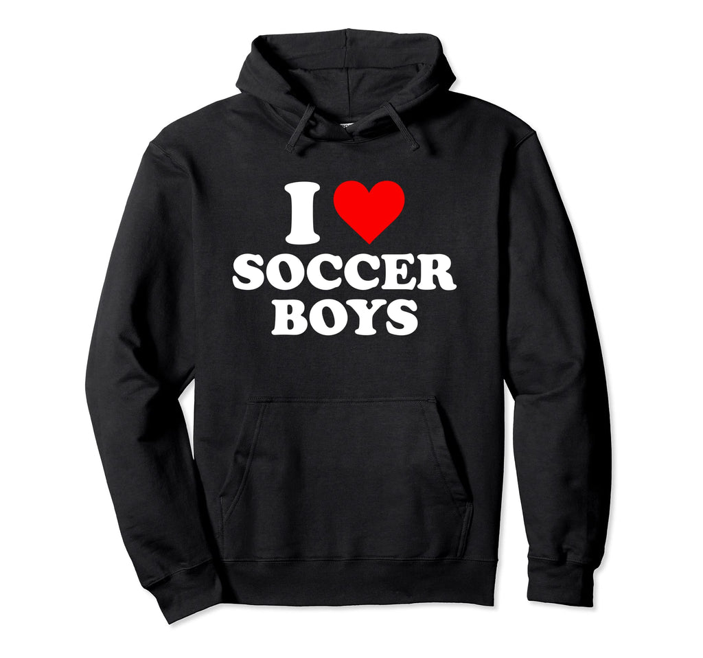 I Love Soccer Hoodie - Custom Art Print Men Women - T-Shirt, Sweatshirt, Hoodie