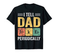 I Tell Dad Jokes Periodically T-Shirt - Custom Art Print for Adults - T-Shirt, Sweatshirt, Hoodie