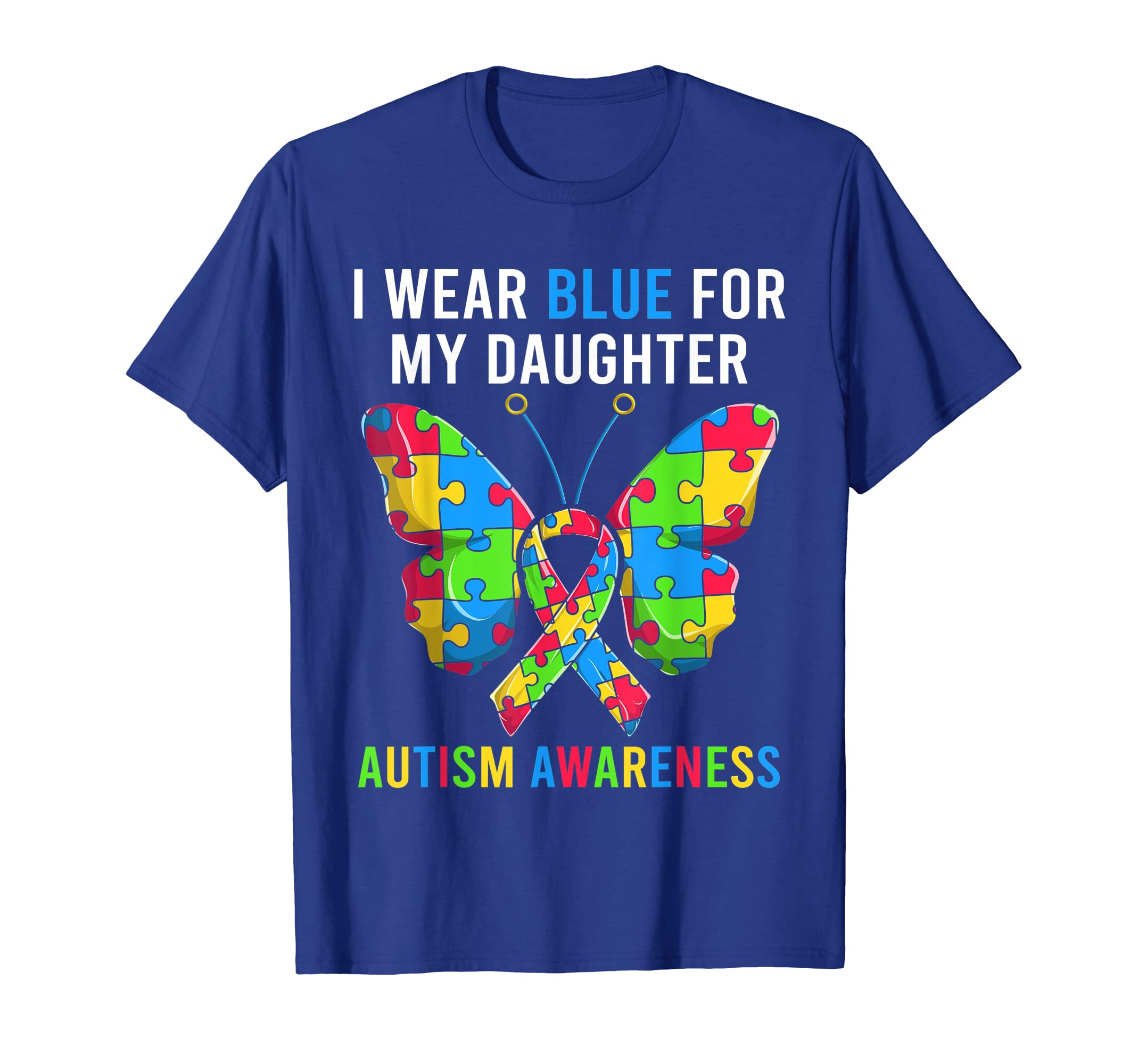 Mom Dad Autism Butterfly I Wear Blue My T-Shirt - Graphic Print Men Women - T-Shirt, Sweatshirt, Hoodie