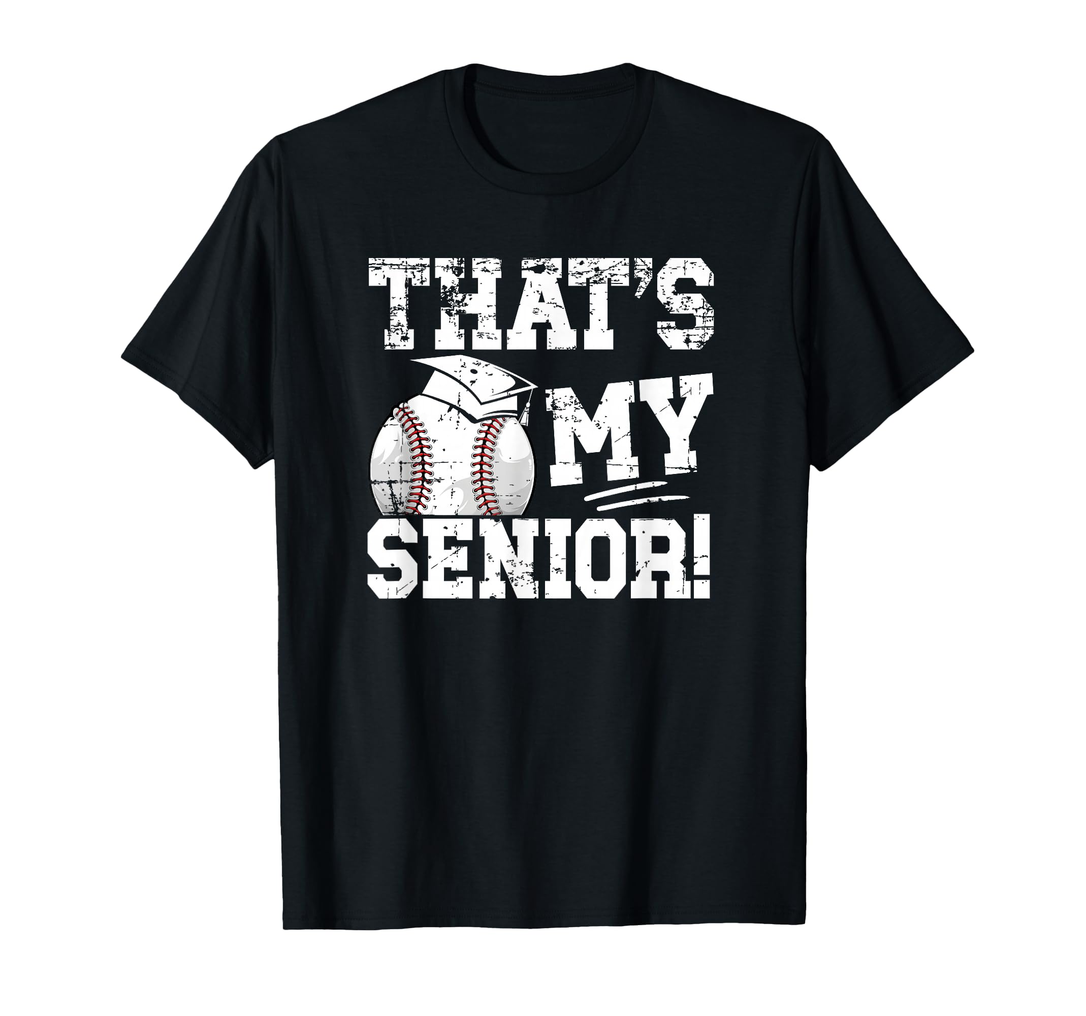 Thats My Baseball Senior Dad Baseball T-Shirt - Aesthetic Graphic Unisex - T-Shirt, Sweatshirt, Hoodie