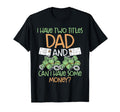 Funny Novelty Dad Joke Dad T-Shirt - Graphic Print Men Women - T-Shirt, Sweatshirt, Hoodie