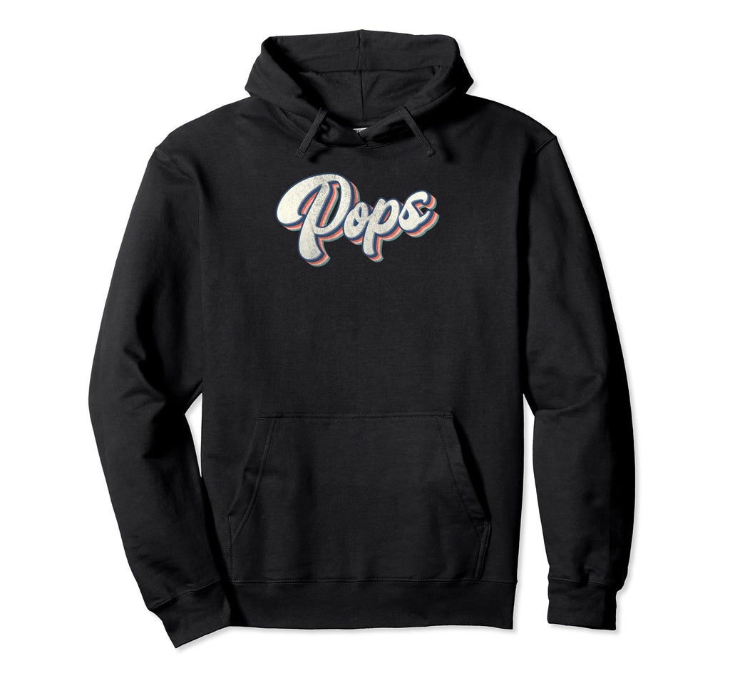 Pops Dad Father Daddy Grandfather Hoodie - Fun Novelty Design for Adults - T-Shirt, Sweatshirt, Hoodie