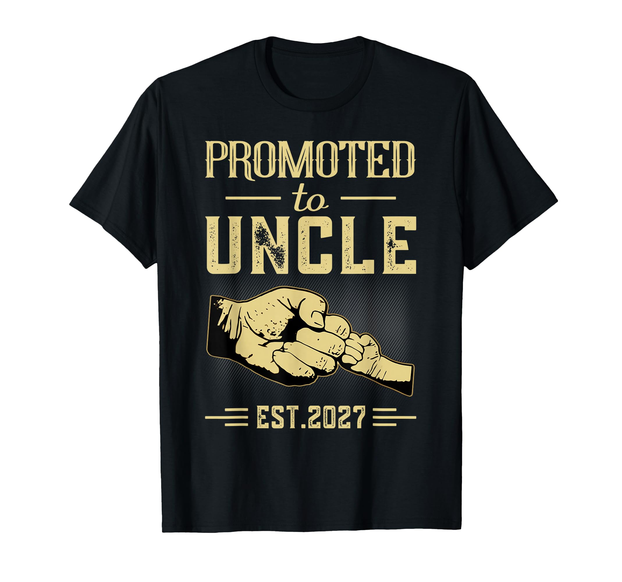 Promoted To Uncle To Be 2027 New Father T-Shirt - Graphic Print Unisex - T-Shirt, Sweatshirt, Hoodie