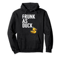 Frunk As Duck Rubber Ducks Lovers Hoodie - Graphic Print for Adults - T-Shirt, Sweatshirt, Hoodie