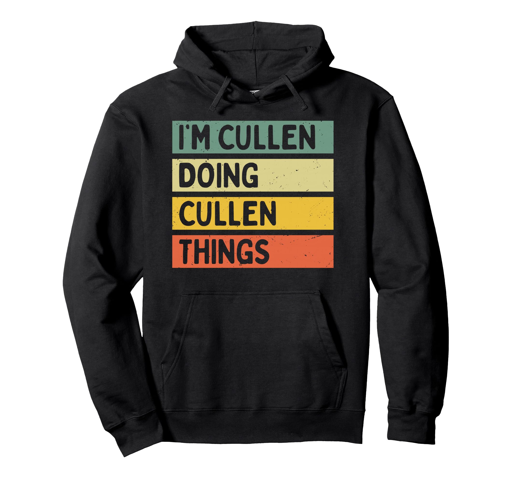 Im Cullen Doing Cullen Things Funny Hoodie - Trendy Graphic Men Women - T-Shirt, Sweatshirt, Hoodie