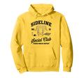 Sideline Social Club Soccer Mom Game Hoodie - Streetwear Style for Adults - T-Shirt, Sweatshirt, Hoodie