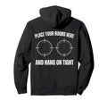 Place Your Boobs Here And Hang Tight Hoodie - Fun Novelty Design Unisex - T-Shirt, Sweatshirt, Hoodie