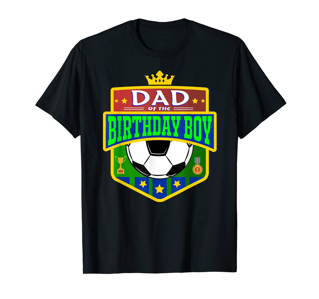 Dad Birthday Soccer Dad Birthday Mens T-Shirt - Streetwear Style for Adults - T-Shirt, Sweatshirt, Hoodie