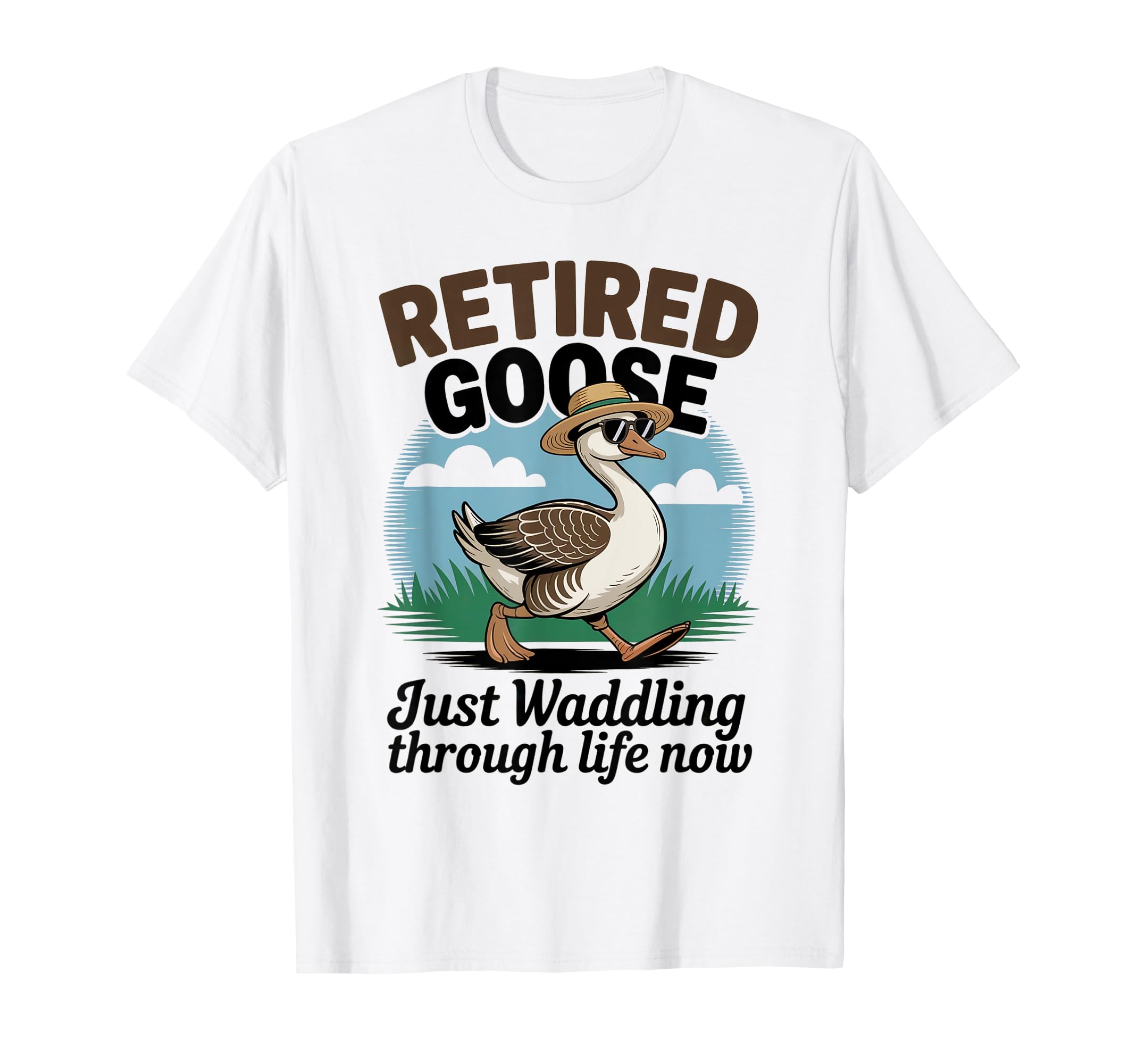 Funny Retired Goose Sarcastic T-Shirt - Minimalist Print Men Women - T-Shirt, Sweatshirt, Hoodie