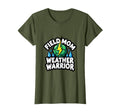 Field Mom Weather Warrior Soccer T-Shirt - Casual Everyday Wear Men Women - T-Shirt, Sweatshirt, Hoodie