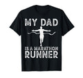 My Dad Is Marathon Runner Running T-Shirt - Unique Graphic for Adults - T-Shirt, Sweatshirt, Hoodie