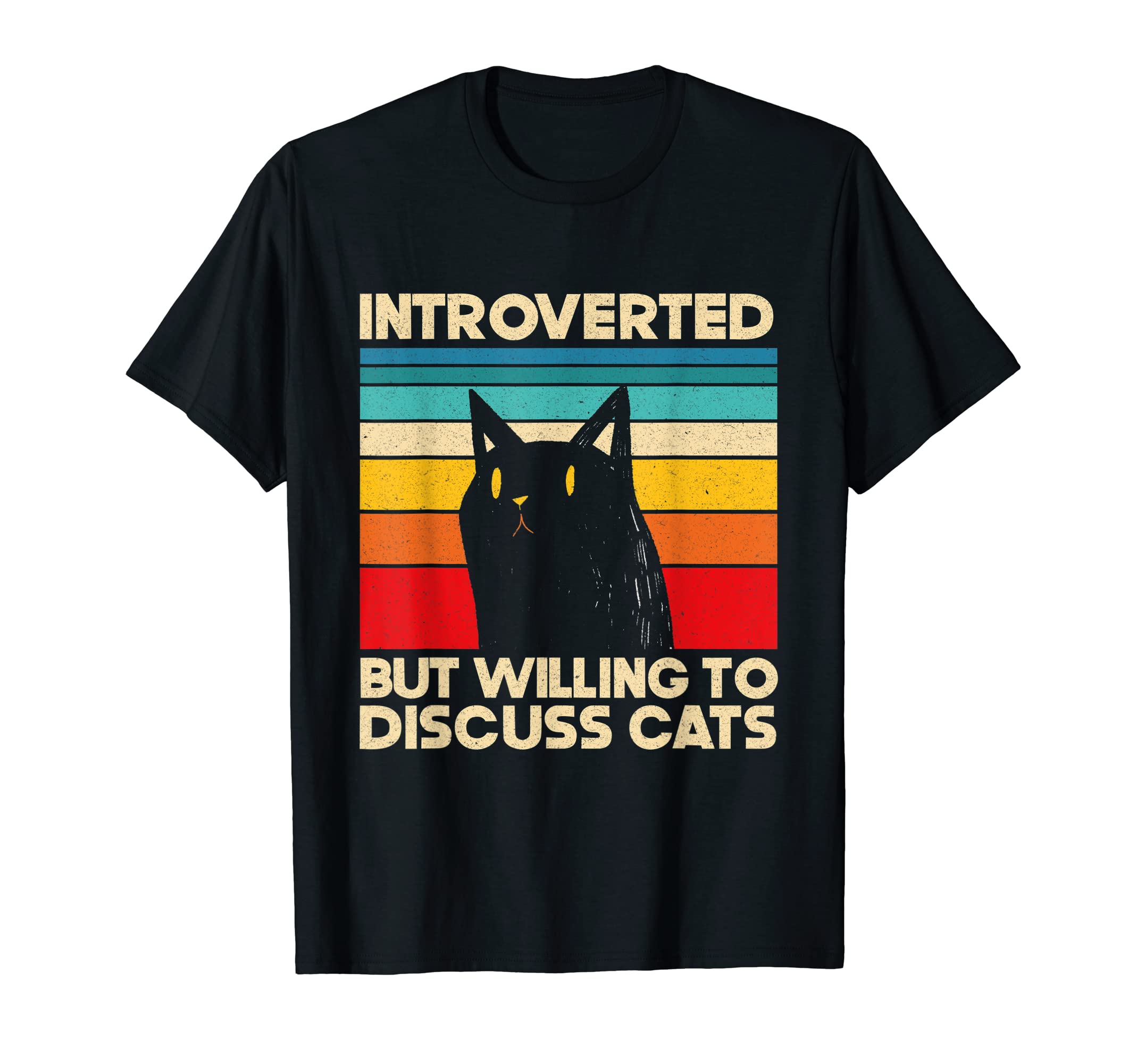 Cat Introverted But Willing To Discuss T-Shirt - Novelty Apparel Unisex - T-Shirt, Sweatshirt, Hoodie