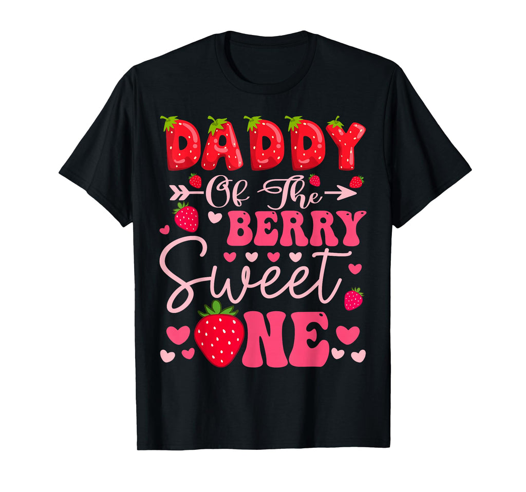 Daddy Berry Sweet One Strawberry 1St T-Shirt - Graphic Print for Adults - T-Shirt, Sweatshirt, Hoodie