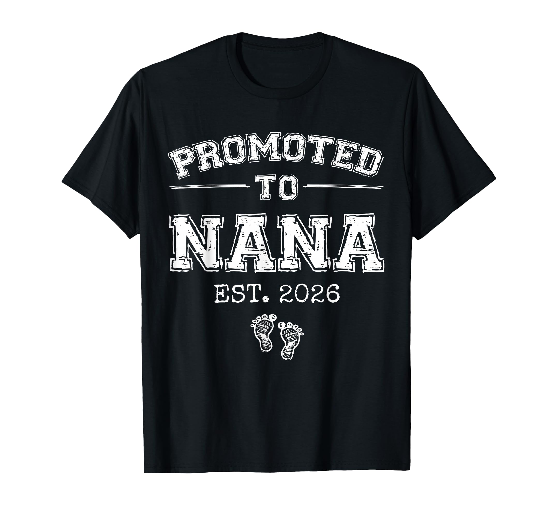 Promoted To Nana Est 2026 Varsity First T-Shirt - Custom Art Print Unisex - T-Shirt, Sweatshirt, Hoodie