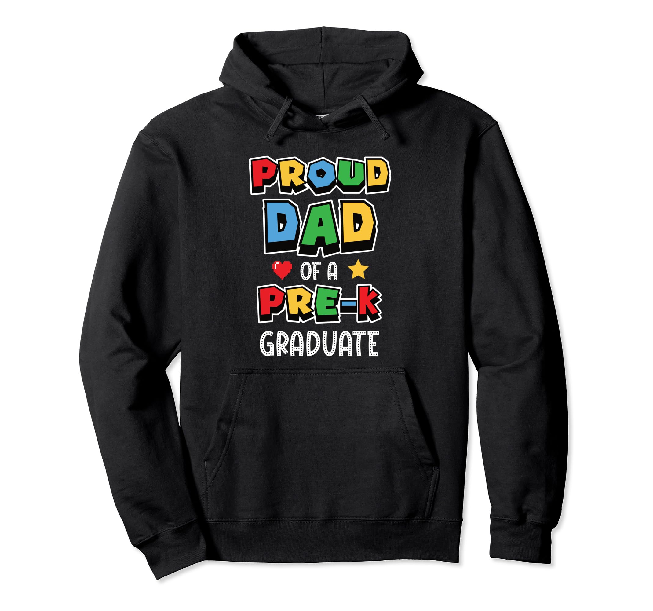 Proud Dad Father Pre K Graduate Prek Hoodie - Graphic Print for Adults - T-Shirt, Sweatshirt, Hoodie