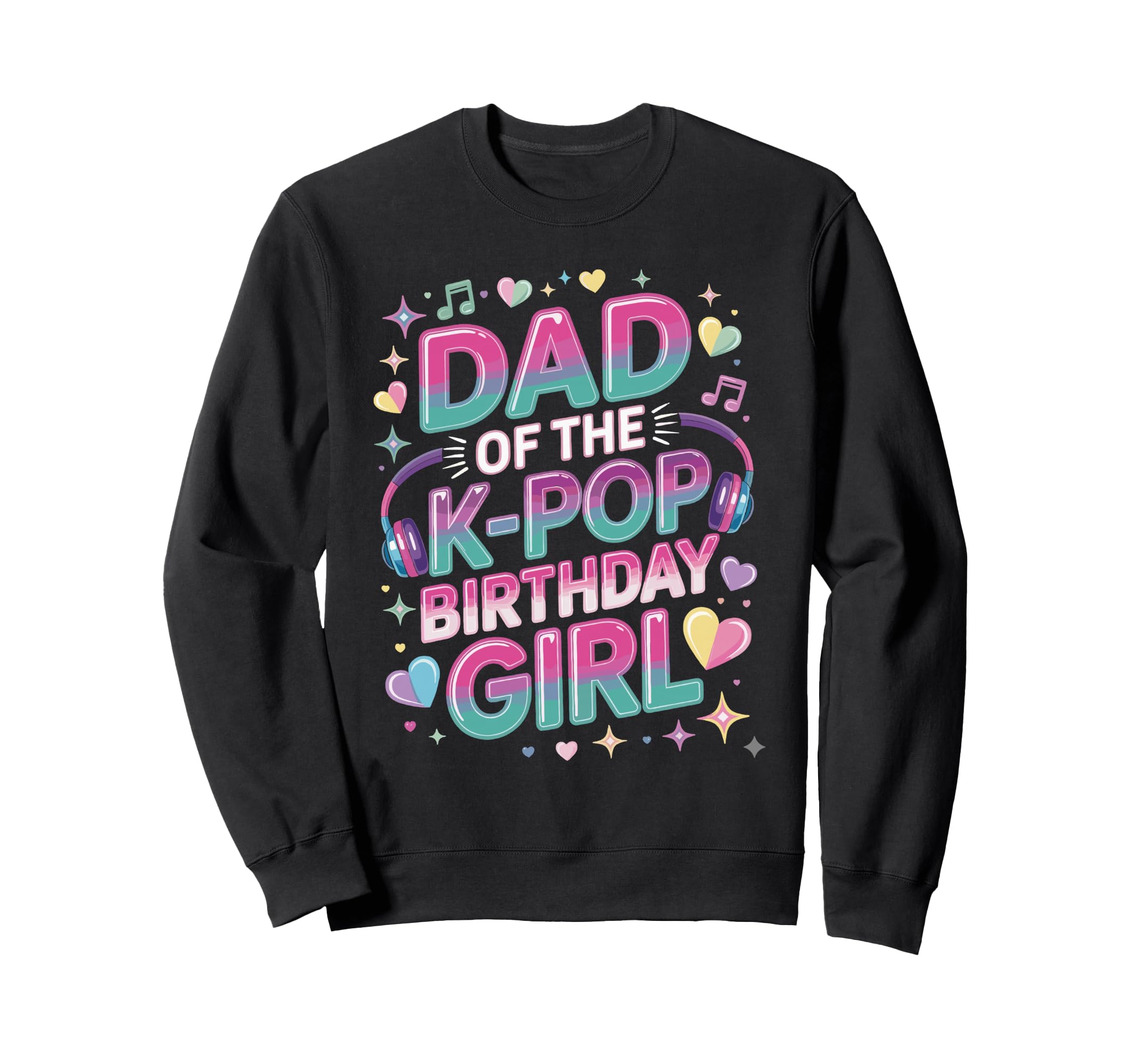 K Pop Outfit Korean Music Dad K Pop Sweatshirt - Aesthetic Graphic Unisex - T-Shirt, Sweatshirt, Hoodie