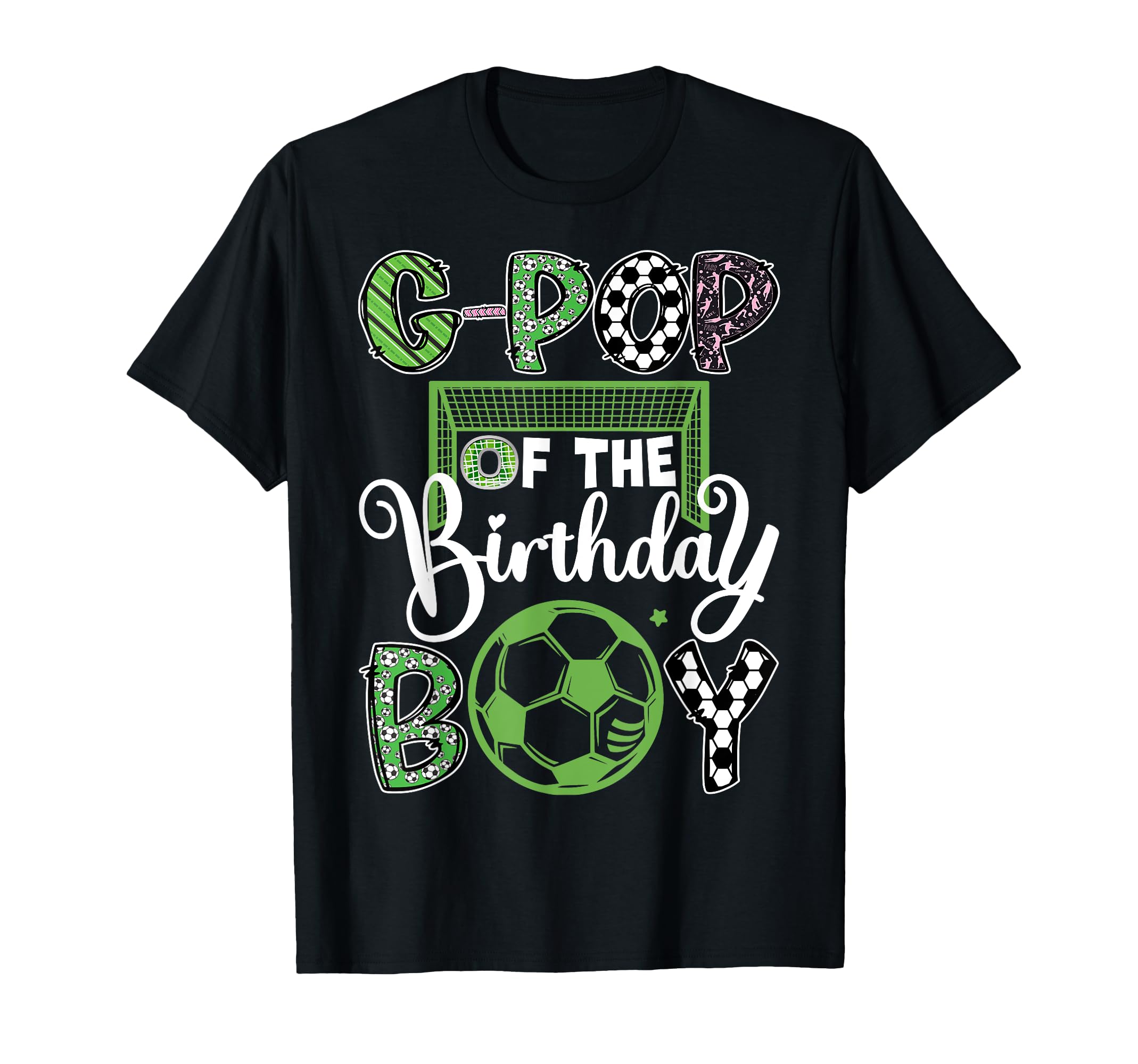 G Pop Birthday Soccer Player Birthday T-Shirt - Graphic Print Men Women - T-Shirt, Sweatshirt, Hoodie
