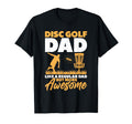 Disc Golf Dad Like Regular Dad But More T-Shirt - Novelty Apparel Unisex - T-Shirt, Sweatshirt, Hoodie