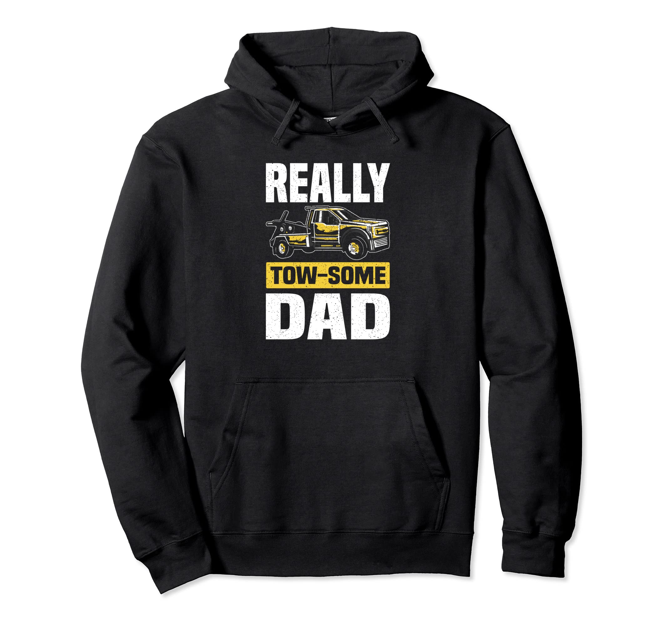 Tow Some Dad Wrecker Tow Trucker Tow Hoodie - Minimalist Print Unisex - T-Shirt, Sweatshirt, Hoodie