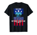Im Dad Papa And Veteran Nothing Scares T-Shirt - Minimalist Print Unisex - T-Shirt, Sweatshirt, Hoodie